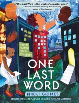 One Last Word: Wisdom from the Harlem Renaissance, Paperback/Nikki Grimes