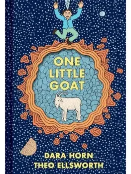 One Little Goat. A Passover Catastrophe, Hardback/Dara Horn