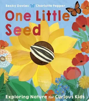 One Little Seed, Board book/Becky Davies