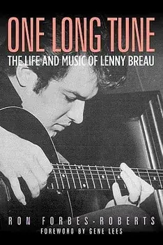 One Long Tune: The Life and Music of Lenny Breau, Paperback/Ron Forbes-Roberts