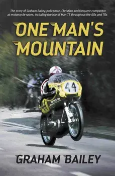 One Man's Mountain, Paperback/Graham Bailey