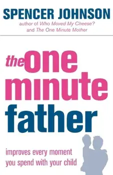 One-Minute Father, Paperback/Spencer, M.D. Johnson
