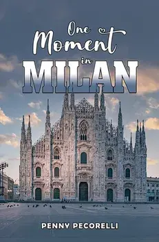 One Moment in Milan, Paperback/Penny Pecorelli