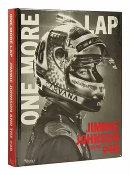 One More Lap. Jimmie Johnson and the #48, Hardback/Ivan Shaw