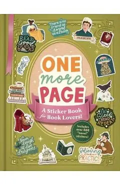 One More Page: A Sticker Book for Book Lovers! - Katie Hughes