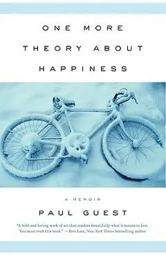 One More Theory about Happiness - Paul Guest