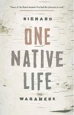 One Native Life - Richard Wagamese