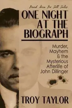 One Night at the Biograph, Paperback/Troy Taylor