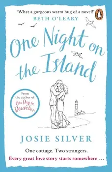 One Night on the Island. The newest chemistry filled love story from the million-copy bestselling author, Paperback/Josie Silver