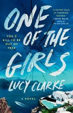 One of the Girls - Lucy Clarke