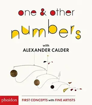 One & Other Numbers with Alexander Calder, Hardcover/Alexander Calder