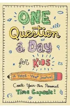 One Question a Day for Kids: A Three-Year Journal - Aimee Chase