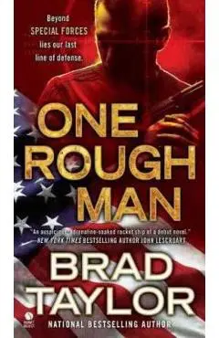 One Rough Man: A Spy Thriller - Brad Taylor