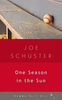 One Season in the Sun, Paperback/Joe Schuster