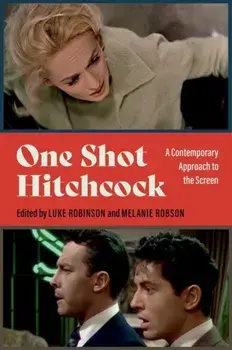 One Shot Hitchcock. A Contemporary Approach to the Screen, Paperback/***