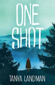 One Shot/Tanya Landman