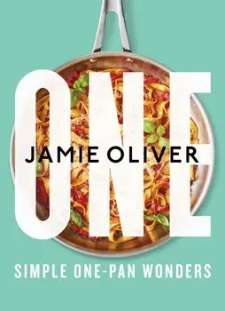 One. Simple One-Pan Wonders, Hardback/Jamie Oliver