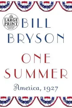 One Summer: America, 1927, Paperback/Bill Bryson
