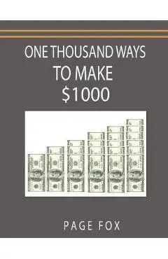 One Thousand Ways to Make $1000 - Page Fox