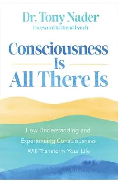 One Unbounded Ocean of Consciousness: Simple Answers to the Big Questions in Life - Tony Nader