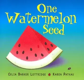 One Watermelon Seed, Paperback/Celia Lottridge