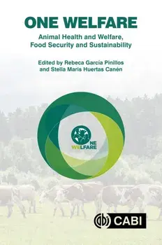One Welfare Animal Health and Welfare, Food Security and Sustainability, Paperback/***