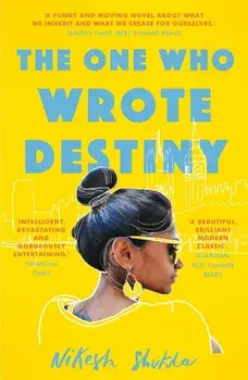 One Who Wrote Destiny, Paperback/Nikesh Shukla