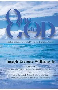 One With God: Volume 1: Volume 1 - Joseph Everette Williams