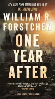 One Year After: A John Matherson Novel, Paperback/William R. Forstchen