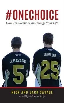 #Onechoice: How Ten Seconds Can Change Your Life, Paperback/Becky Savage