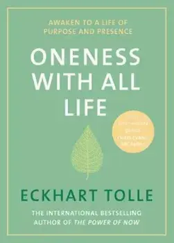 Oneness With All Life, Hardcover/Eckhart Tolle