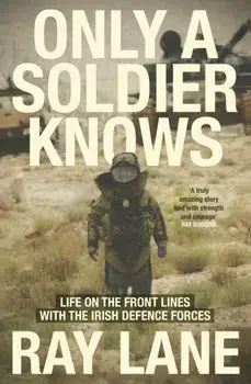 Only a Soldier Knows, Paperback/Ray Lane