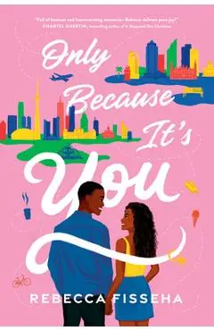 Only Because It's You - Rebecca Fisseha