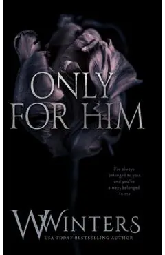 Only For Him - W. Winters