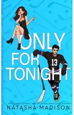 Only For Tonight- Standard Edition Illustrated - Natasha Madison