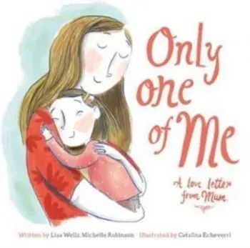 Only One of Me: A Love Letter From Mum, Paperback/Michelle Robinson