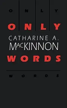 Only Words, Paperback/Catharine A. MacKinnon