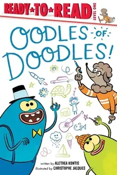 Oodles of Doodles!: Ready-To-Read Level 1, Paperback/Alethea Kontis