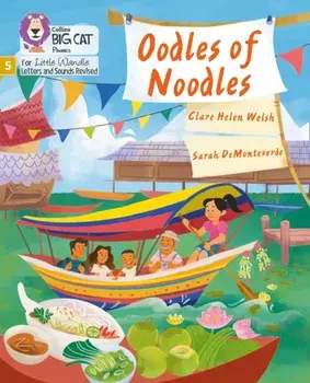 Oodles of Noodles. Phase 5, Paperback/Clare Helen Welsh