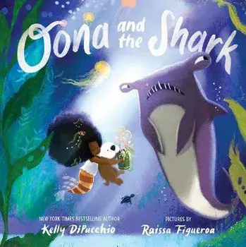 Oona and the Shark, Paperback/Kelly DiPucchio
