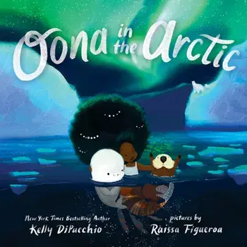 Oona in the Arctic, Hardcover/Kelly Dipucchio