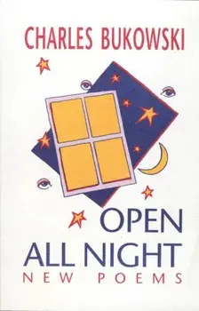 Open All Night, Paperback/Charles Bukowski