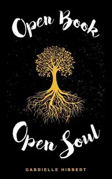Open Book, Open Soul, Paperback/Gabrielle Hibbert