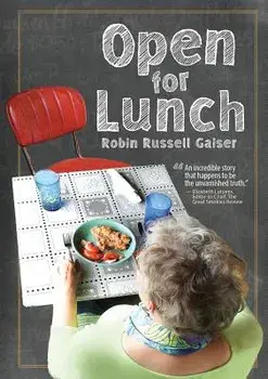 Open for Lunch, Paperback/Robin Russell Gaiser