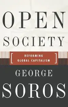 Open Society Reforming Global Capitalism Reconsidered, Hardcover/George Soros