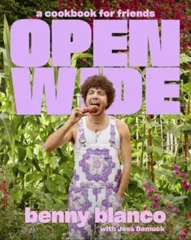 Open Wide. A Cookbook for Friends, Hardback/Jess Damuck