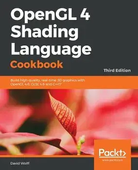 OpenGL 4 Shading Language Cookbook, Paperback/David Wolff