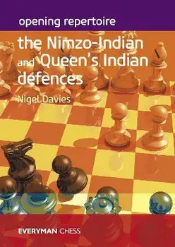 Opening Repertoire - The Nimzo-Indian and Queen's Indian Defences, Paperback/Nigel Davies