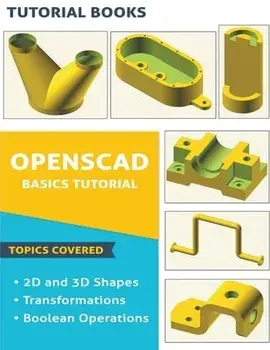 OpenSCAD Basics Tutorial, Paperback/***