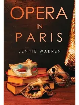 Opera in Paris, Paperback/Jennie Warren